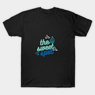 the sweet spot T-Shirt